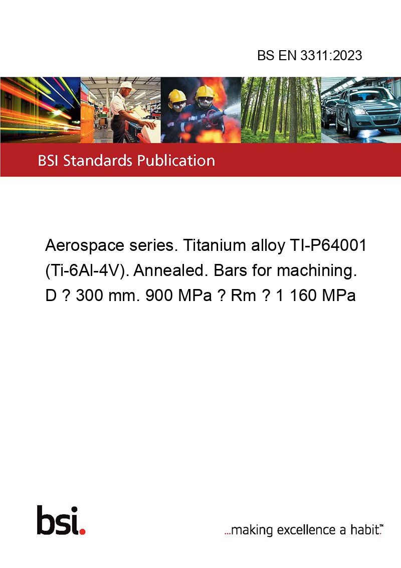 BS EN 33112023 Aerospace series. Titanium alloy TIP64001 (Ti6Al4V