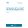 UNE EN 810:1997 DEHUMIDIFIERS WITH ELECTRICALLY DRIVEN COMPRESSORS - RATING TESTS, MARKING, OPERATIONAL REQUIREMENTS AND TECHNICAL DATA SHEET (Endorsed by AENOR in November of 2000.)