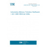 UNE EN ISO 12866:2000/A1:2009 Ophthalmic instruments - Perimeters - Amendment 1 (ISO 12866:1999/Amd1:2008)
