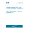 UNE EN 50525-2-12:2012 Electric cables - Low voltage energy cables of rated voltages up to and including 450/750 V (Uo/U) -- Part 2-12: Cables for general applications - Cables with thermoplastic PVC insulation for extensible leads