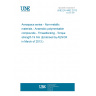 UNE EN 4492:2013 Aerospace series - Non-metallic materials - Anaerobic polymerisable compounds - Threadlocking - Torque strength 19 Nm (Endorsed by AENOR in March of 2013.)