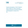 UNE EN IEC 60079-45:2025 Explosive atmospheres - Part 45: Electrical ignition systems for internal combustion engines (Endorsed by Asociación Española de Normalización in January of 2026.)