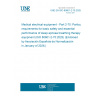UNE EN ISO 80601-2-70:2025 Medical electrical equipment - Part 2-70: Particular requirements for basic safety and essential performance of sleep apnoea breathing therapy equipment (ISO 80601-2-70:2025) (Endorsed by Asociación Española de Normalización in January of 2026.)