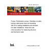 BS EN 16644:2014 Pumps. Rotodynamic pumps. Glandless circulators having a rated power input not exceeding 200 W for heating installations and domestic hot water installations. Noise test code (vibro-acoustics) for measuring structure- and fluid-borne noise