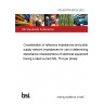 PD IEC/TR 60725:2012 Consideration of reference impedances and public supply network impedances for use in determining disturbance characteristics of electrical equipment having a rated current ≤ 75 A per phase