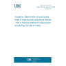 UNE EN ISO 9614-3:2010 Acoustics - Determination of sound power levels of noise sources using sound intensity - Part 3: Precision method for measurement by scanning (ISO 9614-3:2002)