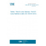 UNE EN ISO 105-E01:2013 Textiles - Tests for colour fastness - Part E01: Colour fastness to water (ISO 105-E01:2013)