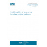 UNE EN 50528:2025 Insulating ladders for use on or near low voltage electrical installations
