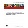 BS EN ISO 11608-3:2022+A1:2026 Needle-based injection systems for medical use. Requirements and test methods Containers and integrated fluid paths BS EN ISO 11608-3:2022+A1:2026 Needle-based injection systems for medical use. Requirements and test methods Containers and integrated fluid paths