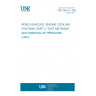 UNE 26432-2:1992 ROAD VEHICLES. ENGINE COOLING SYSTEMS. PART 2: TEST METHODS AND MARKING OF PRESSURE CAPS.