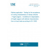 UNE EN 16235:2014 Railway application - Testing for the acceptance of running characteristics of railway vehicles - Freight wagons - Conditions for dispensation of freight wagons with defined characteristics from on-track tests according to EN 14363