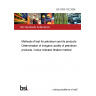 BS 2000-182:2006 Methods of test for petroleum and its products Determination of inorganic acidity of petroleum products. Colour indicator titration method