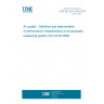 UNE EN ISO 9169:2007 Air quality - Definition and determination of performance characteristics of an automatic measuring system (ISO 9169:2006)