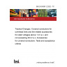 BS EN 50397-2:2022 - TC Tracked Changes. Covered conductors for overhead lines and the related accessories for rated voltages above 1 kV a.c. and not exceeding 36 kV a.c. Accessories for covered conductors. Tests and acceptance criteria