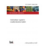 PD CEN/TR 15569:2009 Solid biofuels. A guide for a quality assurance system