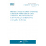 UNE CEN/TS 13130-23:2007 EX Materials and articles in contact with foodstuffs - Plastics substances subject to limitation - Part 23: Determination of formaldehyde and hexamethylenetetramine in food simulants