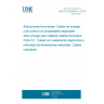 UNE EN 50264-3-1:2010 Railway applications - Railway rolling stock power and control cables having special fire performance -- Part 3-1: Cables with crosslinked elastomeric insulation with reduced dimensions - Single core cables