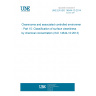 UNE EN ISO 14644-10:2014 Cleanrooms and associated controlled environments - Part 10: Classification of surface cleanliness by chemical concentration (ISO 14644-10:2013)