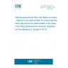 UNE EN 13088:2018 Manufactured articles filled with feather and down - Method for the determination of a filled product's total mass and for the determination of the mass of the filling (Endorsed by Asociación Española de Normalización in October of 2018.)