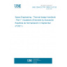 UNE CEN/CLC/TR 17603-31-07:2021 Space Engineering - Thermal design handbook - Part 7: Insulations (Endorsed by Asociación Española de Normalización in September of 2021.)