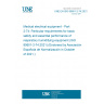 UNE EN ISO 80601-2-74:2021 Medical electrical equipment - Part 2-74: Particular requirements for basic safety and essential performance of respiratory humidifying equipment (ISO 80601-2-74:2021) (Endorsed by Asociación Española de Normalización in October of 2021.)