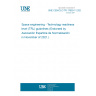 UNE CEN/CLC/TR 17603-11:2021 Space engineering - Technology readiness level (TRL) guidelines (Endorsed by Asociación Española de Normalización in November of 2021.)