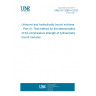 UNE EN 13286-41:2022 Unbound and hydraulically bound mixtures - Part 41: Test method for the determination of the compressive strength of hydraulically bound mixtures