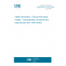 UNE EN ISO 13972:2022 Health informatics - Clinical information models - Characteristics, structures and requirements (ISO 13972:2022)