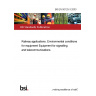 BS EN 50125-3:2003 Railway applications. Environmental conditions for equipment Equipment for signalling and telecommunications