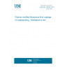 UNE EN 15816:2011 Polymer-modified bituminous thick coatings for waterproofing - Resistance to rain