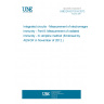 UNE EN 62132-8:2012 Integrated circuits - Measurement of electromagnetic immunity - Part 8: Measurement of radiated immunity - IC stripline method (Endorsed by AENOR in November of 2012.)