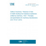 UNE EN ISO 14123-1:2016 Safety of machinery - Reduction of risks to health resulting from hazardous substances emitted by machinery - Part 1: Principles and specifications for machinery manufacturers (ISO 14123-1:2015)