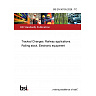 BS EN 50155:2026 - TC Tracked Changes. Railway applications. Rolling stock. Electronic equipment