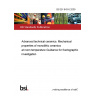 BS EN 843-6:2009 Advanced technical ceramics. Mechanical properties of monolithic ceramics at room temperature Guidance for fractographic investigation