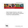 BS ISO 13033:2013 Bases for design of structures. Loads, forces and other actions. Seismic actions on nonstructural components for building applications