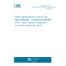 UNE EN ISO 15875-1:2004/A1:2007 Plastics piping systems for hot and cold water installations - Crosslinked polyethylene (PE-X) - Part 1: General - Amendment 1 (ISO 15875-1:2003/Amd 1:2007)