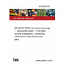 26/30502828 DC BS ISO/IEC 27004 Information technology — Security techniques — Information security management — Monitoring, measurement, analysis and evaluation 26/30502828 DC BS ISO/IEC 27004 Information technology — Security techniques — Information security management — Monitoring, measurement, analysis and evaluation