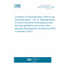 UNE EN 60603-14:1999 Connectors for frequencies below 3 MHz for use with printed boards -- Part 14: Detail specification for circular connectors for low-frequency audio and video applications such as audio, video and audio-visual equipment. (Endorsed by AENOR in November of 2001.)