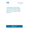 UNE 73340-2:2003 Procedure to obtain samples for the determination of environmental radioactivity. Analytical methods. Part 2: Rest beta activity index in water by proportional counter.