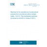 UNE EN 12629-5-3:2003+A1:2010 Machines for the manufacture of constructional products from concrete and calcium-silicate - Safety - Part 5-3: Pipe prestressing machines (Endorsed by AENOR in October of 2010.)