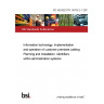 PD ISO/IEC/TR 14763-2-1:2011 Information technology. Implementation and operation of customer premises cabling Planning and Installation. Identifiers within administration systems