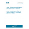 UNE EN 17516:2023 Waste - Characterization of granular solids with potential for use as construction material - Compliance leaching test - Up-flow percolation test (Endorsed by Asociación Española de Normalización in December of 2023.)