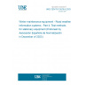 UNE CEN/TS 15518-4:2023 Winter maintenance equipment - Road weather information systems - Part 4: Test methods for stationary equipment (Endorsed by Asociación Española de Normalización in December of 2023.)