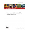 BS EN 721:2019 Leisure accommodation vehicles. Safety ventilation requirements