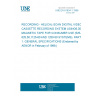 UNE EN 61834-1:1998 RECORDING - HELICAL-SCAN DIGITAL VIDEO CASSETTE RECORDING SYSTEM USING6,35 MM MAGNETIC TAPE FOR CONSUMER USE (525-60, 625,50,1125-60 AND 1250-50 SYSTEMS). PART 1: GENERAL SPECIFICATIONS (Endorsed by AENOR in February of 1999.)