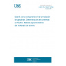 UNE EN 15487:2008 Ethanol as a blending component for petrol - Determination of phosphorus content - Ammonium molybdate spectrometric method