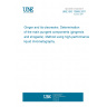 UNE ISO 13685:2011 Ginger and its oleoresins. Determination of the main pungent components (gingerols and shogaols). Method using high-performance liquid chromatography.