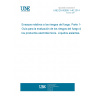 UNE EN 60695-1-40:2014 Fire hazard testing - Part 1-40: Guidance for assessing the fire hazard of electrotechnical products - Insulating liquids