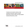 BS EN IEC 62439-3:2022 Industrial communication networks. High availability automation networks Parallel Redundancy Protocol (PRP) and High-availability Seamless Redundancy (HSR)