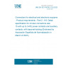 UNE EN IEC 61076-2-116:2023 Connectors for electrical and electronic equipment - Product requirements - Part 2 -116: Detail specification for circular connectors size 15 with up to 3+PE power contacts and auxiliary contacts, with bayonet-locking (Endorsed by Asociación Española de Normalización in March of 2023.)